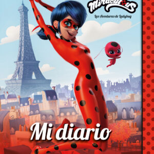 Miraculous. Las aventuras de Ladybug. Mi diario