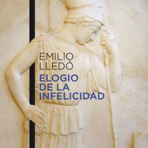 Elogio de la infelicidad