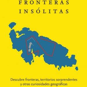 Atlas de fronteras insólitas