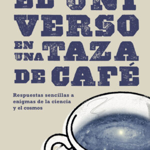 El universo en una taza de café