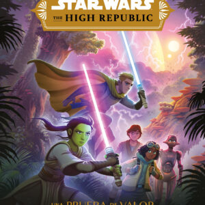 Star Wars. The High Republic. Una prueba de valor