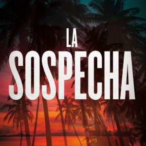 La sospecha