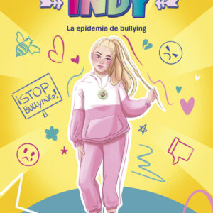 El Mundo de Indy. La epidemia de bullying