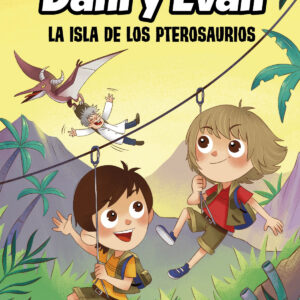 Las aventuras de Dani y Evan. La isla de los pterosaurios