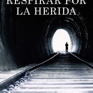 Respirar por la herida