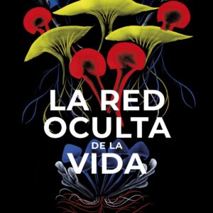 La red oculta de la vida