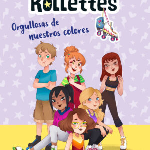 Las Rollettes 3. Orgullosas de nuestros colores