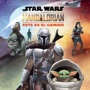 Star Wars. The Mandalorian. Este es el camino