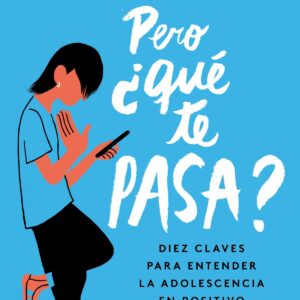 Pero ¿qué te pasa?