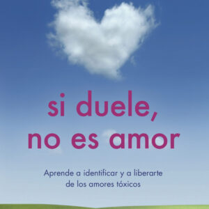 Si duele, no es amor