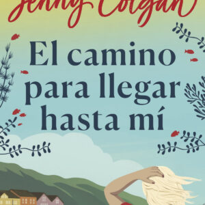 El camino para llegar hasta mí