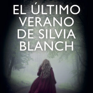 El último verano de Silvia Blanch