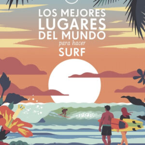 Los mejores lugares del mundo para hacer surf