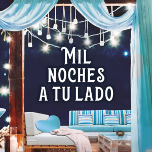 Mil noches a tu lado