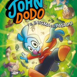 John Dodo 2. John Dodo y el enigma del pasado