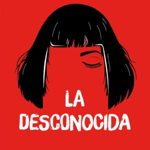 La desconocida