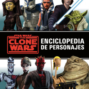 Star Wars. The Clone Wars. Enciclopedia de personajes