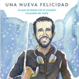 Una nueva felicidad