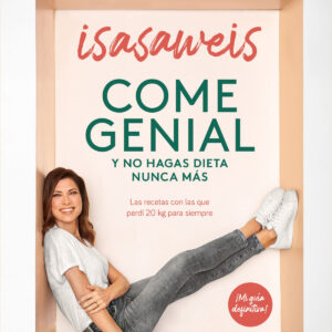 Come genial y no hagas dieta nunca más