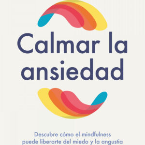 Calmar la ansiedad