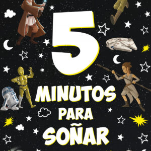 Star Wars. 5 minutos para soñar