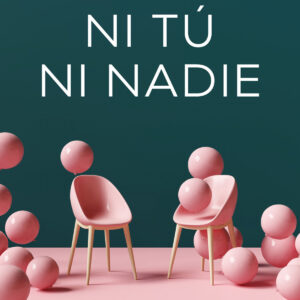 Ni tú ni nadie