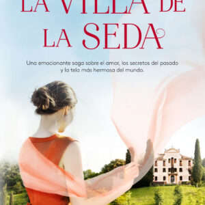 La Villa de la Seda (Serie La villa de la seda 1)
