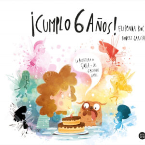¡Cumplo 6 años!