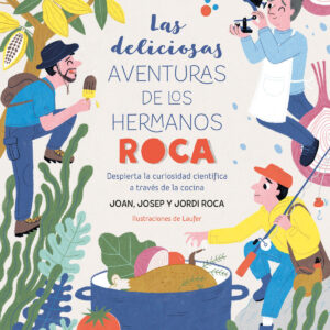 Las deliciosas aventuras de los hermanos Roca