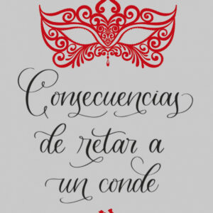 Consecuencias de retar a un conde