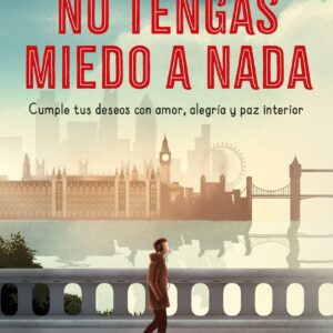 No tengas miedo a nada