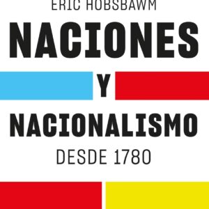 Naciones y nacionalismo desde 1780