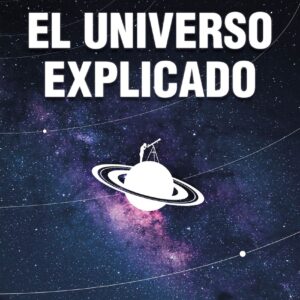 El universo explicado