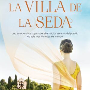 El esplendor de la Villa de la Seda (Serie La Villa de la Seda 2)