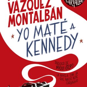Yo maté a Kennedy