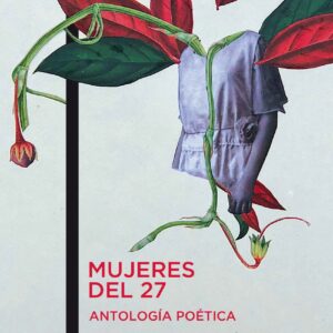 Mujeres del 27. Antología poética