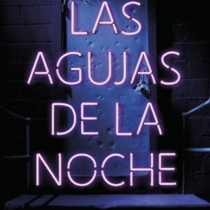 Las agujas de la noche