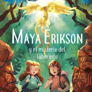 Maya Erikson 1. Maya Erikson y el misterio del laberinto