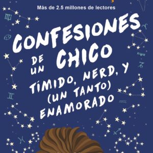 Confesiones de un chico tímido, nerd y (un tanto) enamorado (Serie Confesiones 2