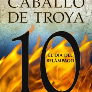 El día del relámpago. Caballo de Troya 10