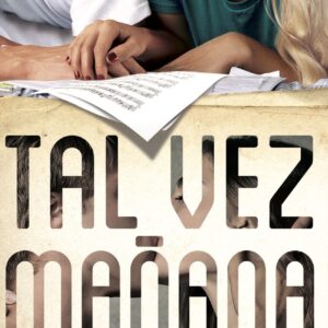 Tal vez mañana (Maybe Someday)