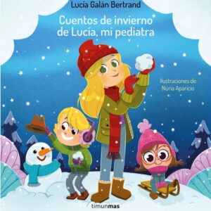 Cuentos de invierno de Lucía, mi pediatra