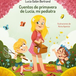 Cuentos de primavera de Lucía, mi pediatra