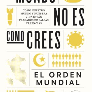 El mundo no es como crees