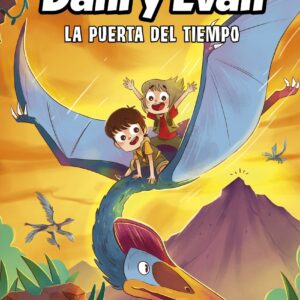 Las aventuras de Dani y Evan 7. La puerta del tiempo