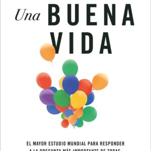 Una buena vida