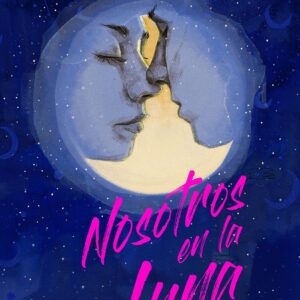 Nosotros en la luna. Edición especial