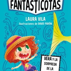 Las Fantasticotas 1. Vera y la sorpresa de la pecera