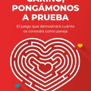 Cariño, pongámonos a prueba