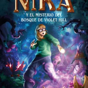 Los misterios de Nika 2. El misterio del bosque de Violet Hill